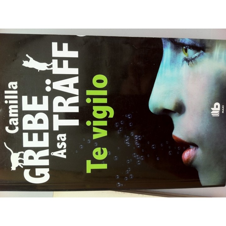 Te vigilo - Camilla Grebe Y Asa Träff